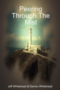 Cover: Peering Through The Mist - We Done It Publishers