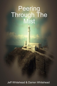 Enlarge image Cover: Peering Through The Mist - We Done It Publishers