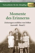 Cover: Momente des Erinnerns. Band 2 - Auswahl - Zeitgut Verlag