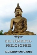 Cover: Die Samkhya-Philosophie - Jazzybee Verlag