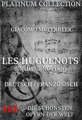 Cover: Les Huguenots (Die Hugenotten) - Jazzybee Verlag