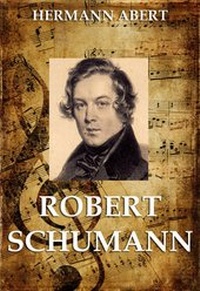 Enlarge image Cover: Robert Schumann - Jazzybee Verlag