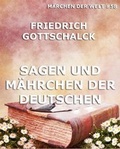 Cover: Sagen und M&auml;hrchen der Deutschen - Jazzybee Verlag