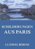 Cover: Schilderungen aus Paris - Jazzybee Verlag
