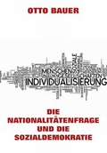 Cover: Die Nationalit&auml;tenfrage und die Sozialdemokratie - Jazzybee Verlag