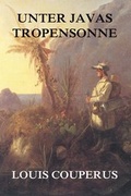 Cover: Unter Javas Tropensonne - Jazzybee Verlag