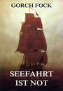 Cover: Seefahrt ist Not - Jazzybee Verlag