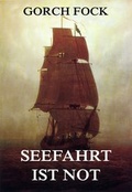 Cover: Seefahrt ist Not - Jazzybee Verlag