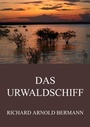 Cover: Das Urwaldschiff - Jazzybee Verlag