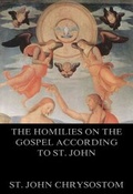 Cover: The Homilies On The Gospel According To St. John - Jazzybee Verlag