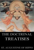 Cover: The Doctrinal Treatises Of St. Augustine - Jazzybee Verlag