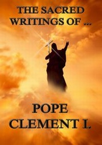 Enlarge image Cover: The Sacred Writings of Clement of Rome - Jazzybee Verlag