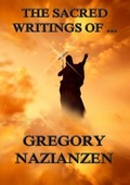 Cover: The Sacred Writings of Gregory Nazianzen - Jazzybee Verlag