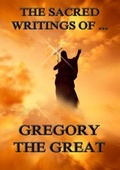 Cover: The Sacred Writings of Gregory the Great - Jazzybee Verlag