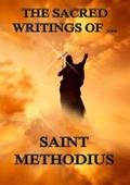 Cover: The Sacred Writings of Saint Methodius - Jazzybee Verlag