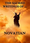 Cover: The Sacred Writings of Novatian - Jazzybee Verlag