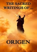 Cover: The Sacred Writings of Origen - Jazzybee Verlag