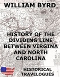 Cover: History of the Dividing Line Between Virginia And North Carolina - Jazzybee Verlag
