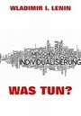 Cover: Was tun? - Jazzybee Verlag