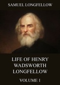 Cover: Life Of Henry Wadsworth Longfellow, Volume 1 - Jazzybee Verlag