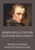 Cover: Ardinghello und die gl&uuml;ckseligen Inseln - Jazzybee Verlag
