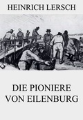 Cover: Die Pioniere von Eilenburg - Jazzybee Verlag