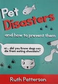 Cover: Pet Disasters and How to Prevent Them - Ruth Patterson