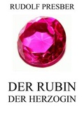 Cover: Der Rubin der Herzogin - Jazzybee Verlag
