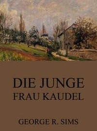 Enlarge image Cover: Die junge Frau Kaudel - Jazzybee Verlag