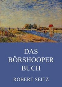 Enlarge image Cover: Das Börshooper Buch - Jazzybee Verlag