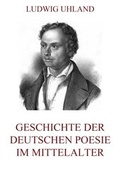 Cover: Geschichte der deutschen Poesie im Mittelalter - Jazzybee Verlag