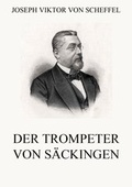 Cover: Der Trompeter von S&auml;ckingen - Jazzybee Verlag