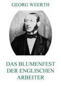 Cover: Das Blumenfest der englischen Arbeiter - Jazzybee Verlag