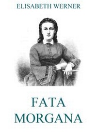 Enlarge image Cover: Fata Morgana - Jazzybee Verlag