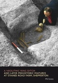 Cover: A Neolithic Ringditch and Later Prehistoric Features at Staines Road Farm, Shepperton - SpoilHeap Publications