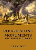 Cover: Rough Stone Monuments And Their Builders - Jazzybee Verlag