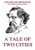 Cover: A Tale Of Two Cities - Jazzybee Verlag