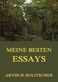 Cover: Meine besten Essays - Jazzybee Verlag