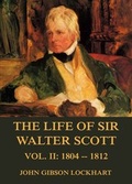 Cover: The Life of Sir Walter Scott, Vol. 2: 1804 - 1812 - Jazzybee Verlag