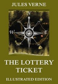 Enlarge image Cover: The Lottery Ticket - Jazzybee Verlag