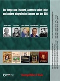 Cover: Der Junge aus Eisenach, Annettes sp&auml;te Liebe und andere biografische Romane aus der DDR - EDITION digital