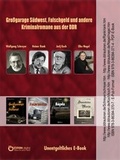 Cover: Gro&szlig;garage S&uuml;dwest, Falschgeld und andere Kriminalromane aus der DDR - EDITION digital