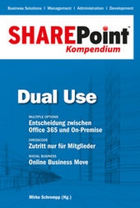 Abbildung von: SharePoint Kompendium - Bd. 5: Dual Use - Entwickler Press