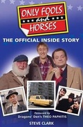 Cover: Only Fools and Horses - The Official Inside Story - Splendid Books Limited