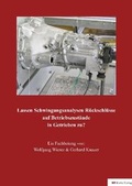 Cover: Lassen Schwingungsanalysen R&uuml;ckschl&uuml;sse auf Betriebszust&auml;nde in Getrieben zu? - sierke VERLAG - Sierke WWS GmbH