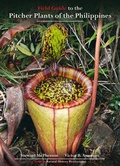 Cover: Field Guide to the Pitcher Plants of the Philippines - Redfern Natural History Productions Ltd