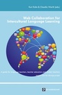 Cover: Web Collaboration for Intercultural Language Learning - Monsenstein und Vannerdat