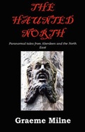Cover: The Haunted North - Cauliay Publishing & Distribution