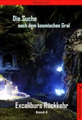 Cover: Excaliburs R&uuml;ckkehr - Neue Dimension