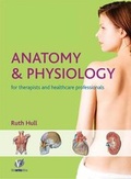 Cover: Anatomy and Physiology for Therapists and Healthcare Professionals - The Write Idea Ltd